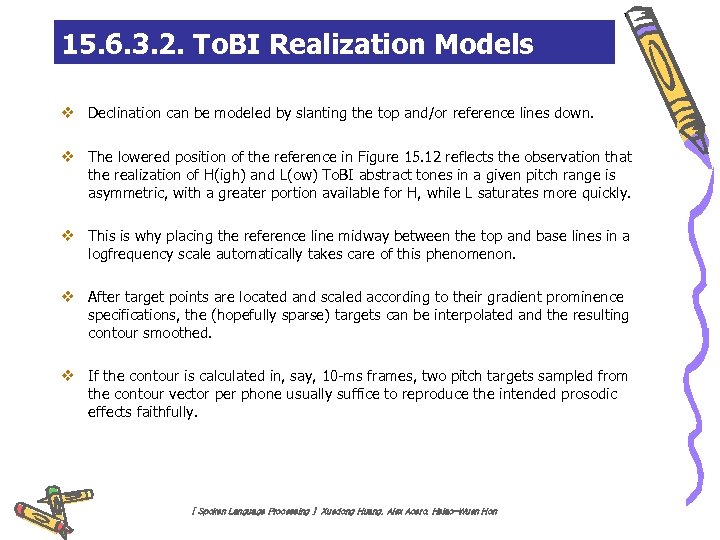 15. 6. 3. 2. To. BI Realization Models v Declination can be modeled by