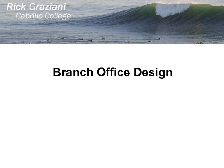 Branch Office Design 