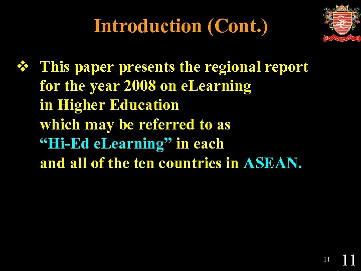 Introduction (Cont. ) v This paper presents the regional report for the year 2008