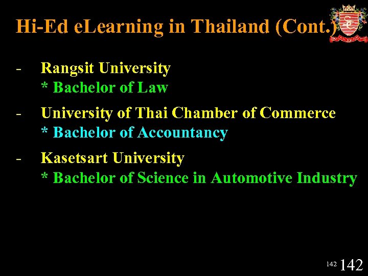 Hi-Ed e. Learning in Thailand (Cont. ) - Rangsit University * Bachelor of Law