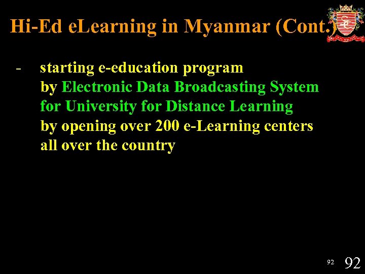 Hi-Ed e. Learning in Myanmar (Cont. ) - starting e-education program by Electronic Data