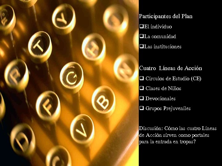 Participantes del Plan q. El individuo q. La comunidad q. Las instituciones Cuatro Líneas