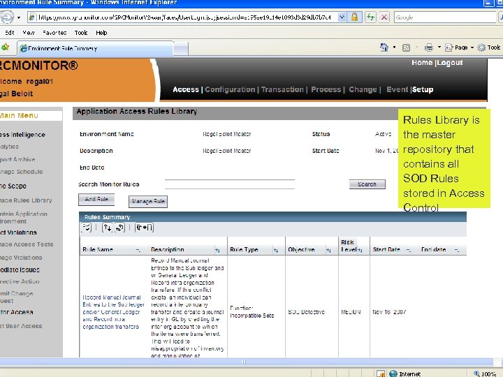 Rules Library is the master repository that contains all SOD Rules stored in Access