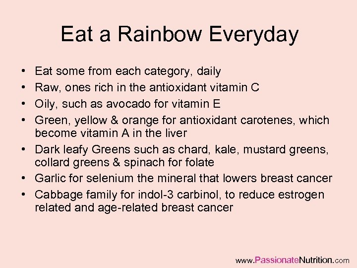 Eat a Rainbow Everyday • • Eat some from each category, daily Raw, ones