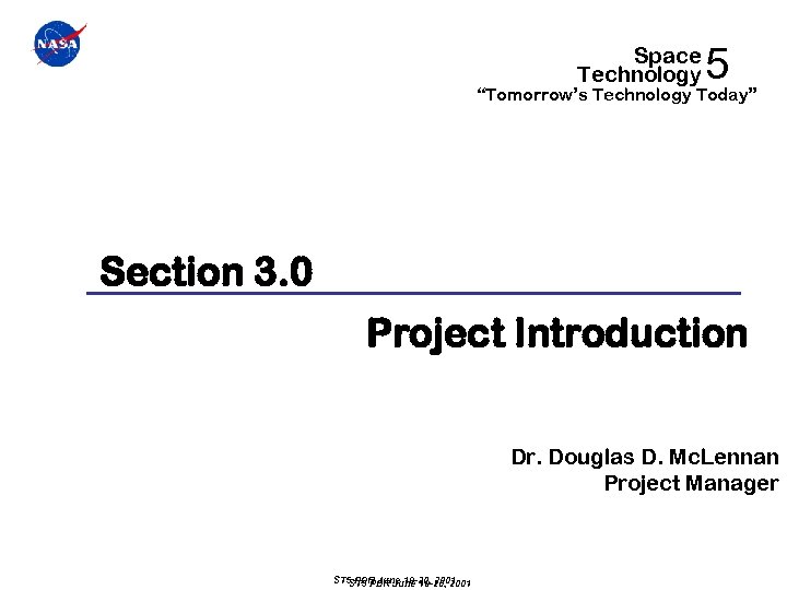 Space Technology GSFC 5 “Tomorrow’s Technology Today” Section 4. 0 Section 3. 0 Electrical