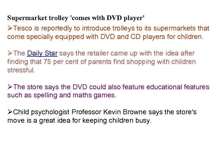 Supermarket trolley 'comes with DVD player' ØTesco is reportedly to introduce trolleys to its