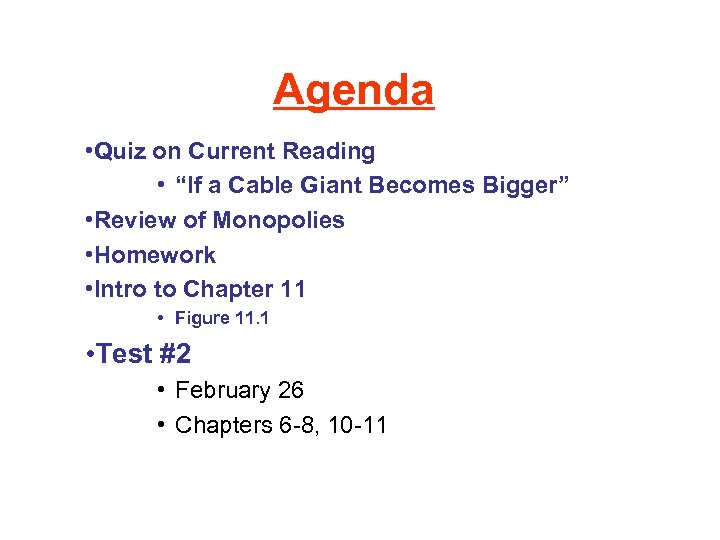 Agenda • Quiz on Current Reading • “If a Cable Giant Becomes Bigger” •