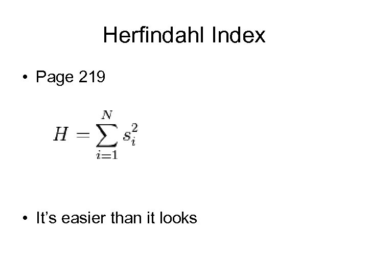 Herfindahl Index • Page 219 • It’s easier than it looks 