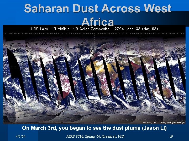 Saharan Dust Across West Africa On March 3 rd, you began to see the