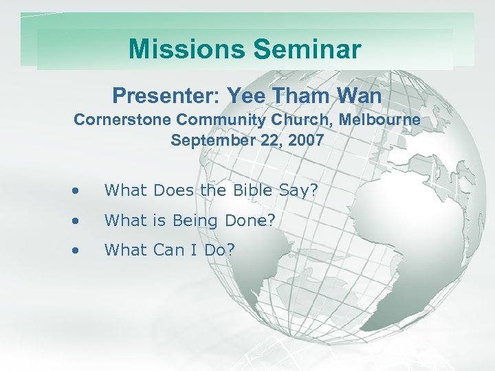 A Free sample background from www. awesomebackgrounds. com Missions Seminar Presenter: Yee Tham Wan