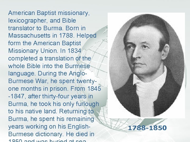 Slide 20 A Free sample background from www. awesomebackgrounds. com American Baptist missionary, lexicographer,