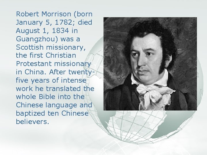 A Free sample background from www. awesomebackgrounds. com Robert Morrison (born January 5, 1782;