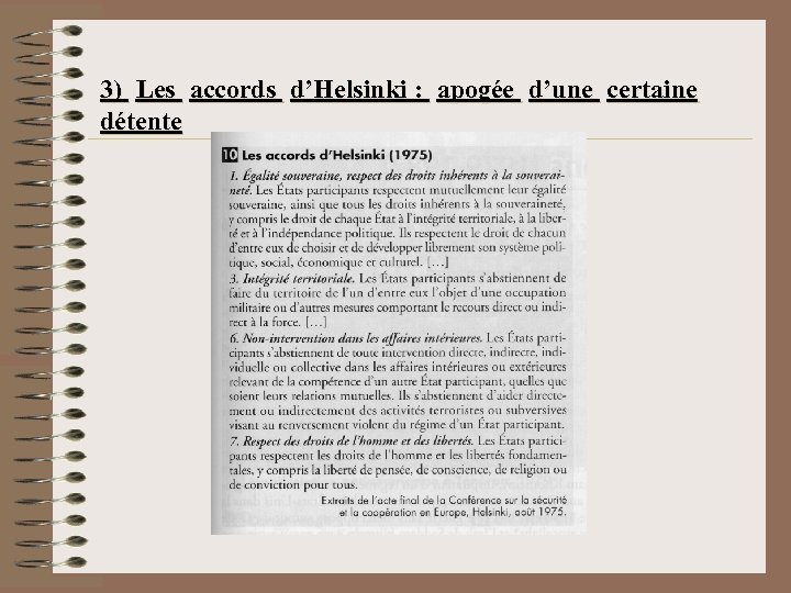 3) Les accords d’Helsinki : apogée d’une certaine détente 