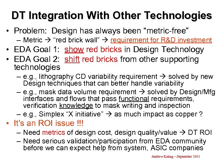DT Integration With Other Technologies • Problem: Design has always been “metric-free” – Metric