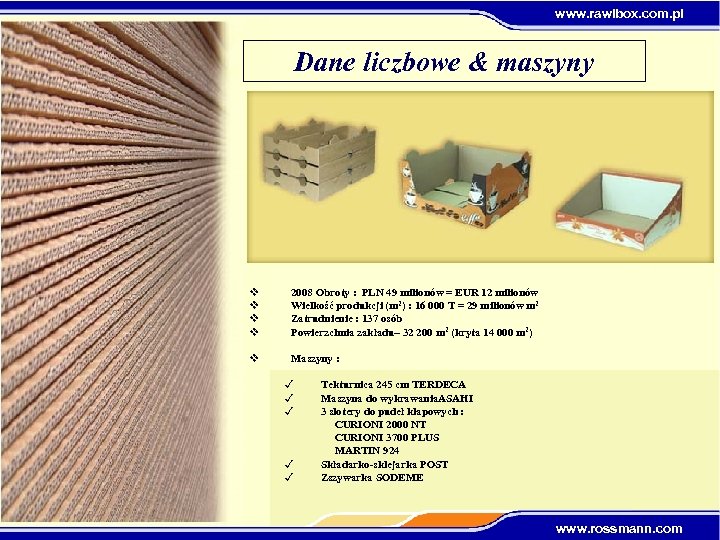 www. rawibox. com. pl Dane liczbowe & maszyny v v 2008 Obroty : PLN