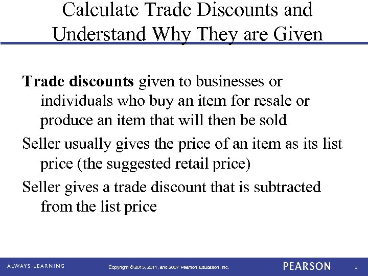 Calculate Trade Discounts and Understand Why They are Given Trade discounts given to businesses