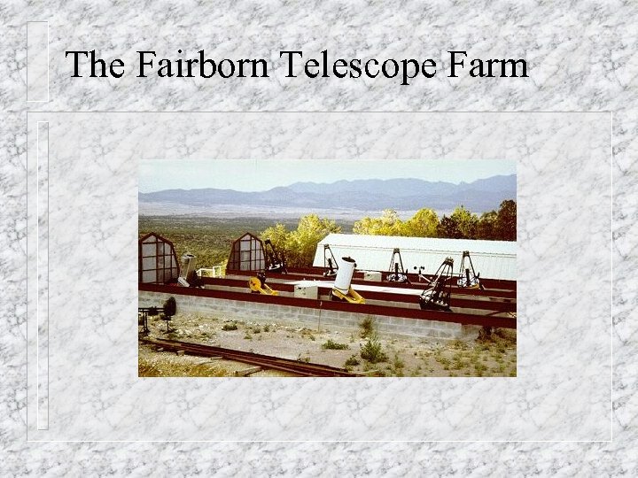 The Fairborn Telescope Farm 