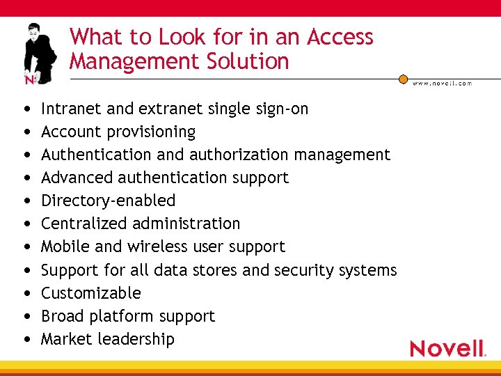 What to Look for in an Access Management Solution • • • Intranet and