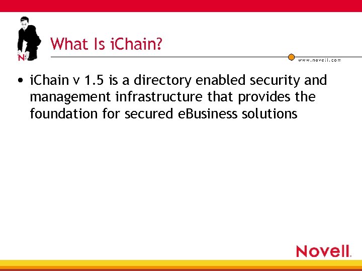 What Is i. Chain? • i. Chain v 1. 5 is a directory enabled