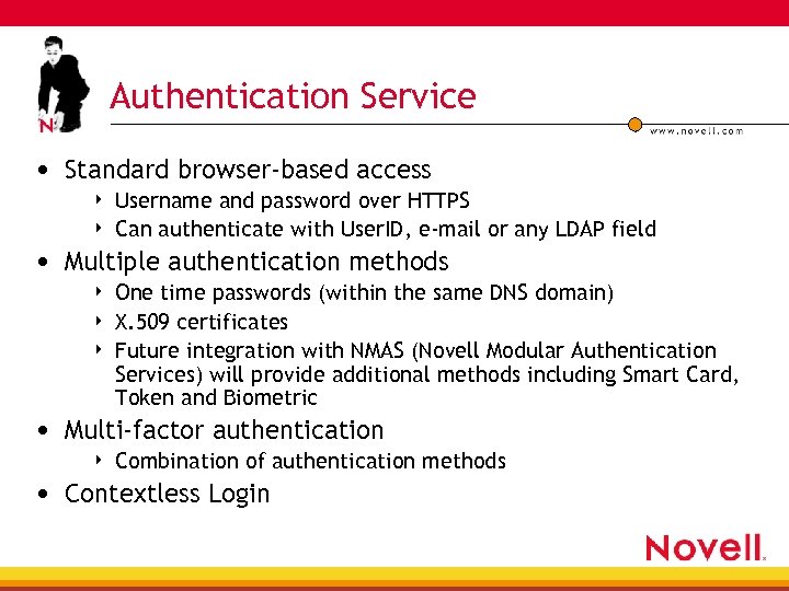 Authentication Service • Standard browser-based access 4 4 Username and password over HTTPS Can