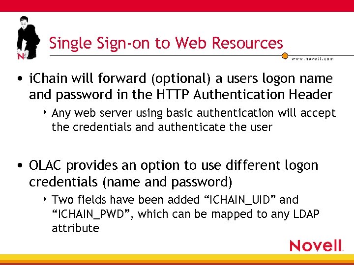 Single Sign-on to Web Resources • i. Chain will forward (optional) a users logon