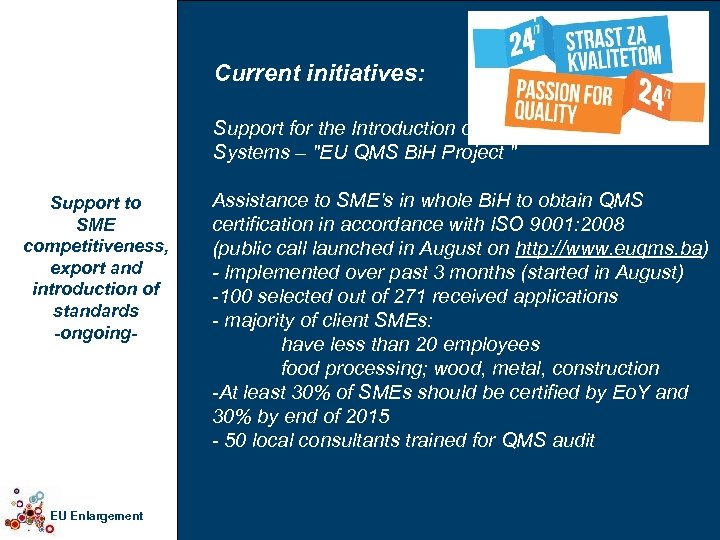 Current initiatives: Support for the Introduction of Quality Management Systems – "EU QMS Bi.