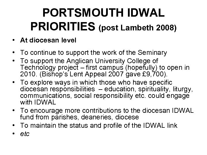 PORTSMOUTH IDWAL PRIORITIES (post Lambeth 2008) • At diocesan level • To continue to