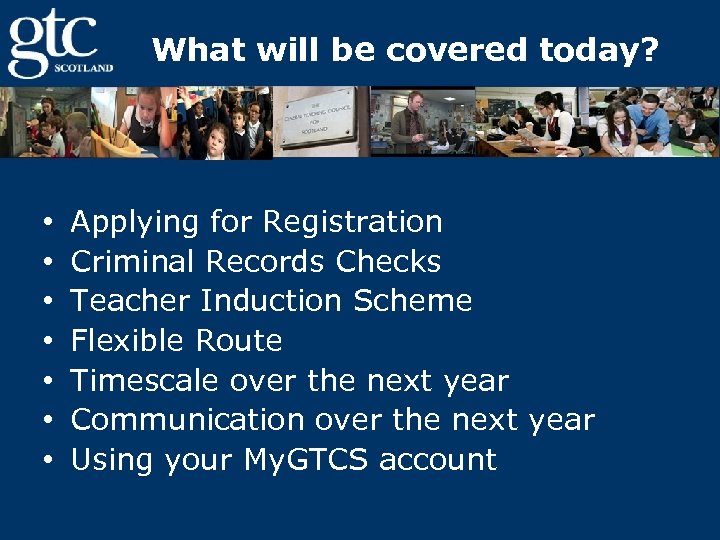 What will be covered today? • • Applying for Registration Criminal Records Checks Teacher