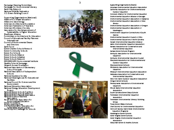 Campaign Steering Committee Campaign for Environmental Literacy Earth Day Network National Wildlife Federation U.