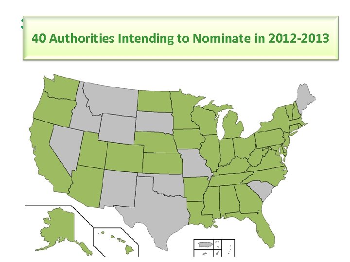 34 Authorities Intending to Nominate in 2012 40 Authorities Intending to Nominate in 2012