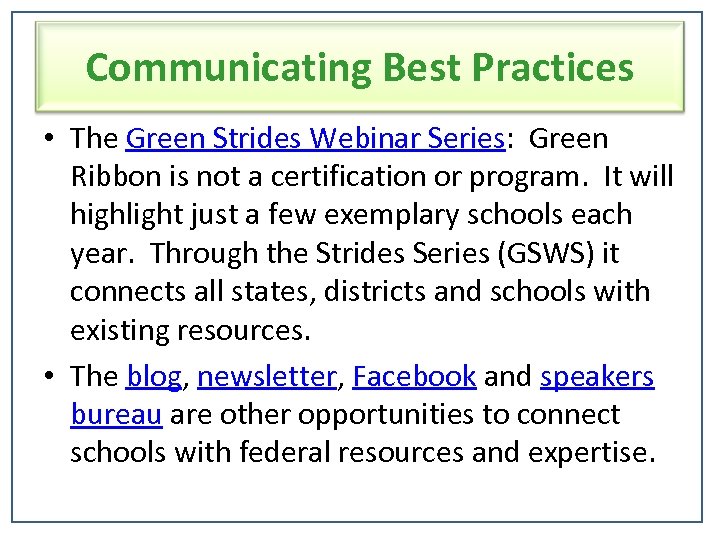 Communicating Best Practices • The Green Strides Webinar Series: Green Ribbon is not a