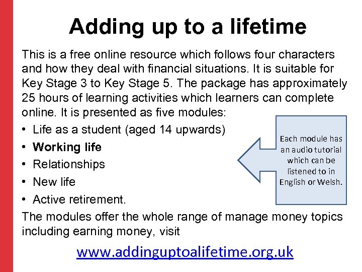 Adding up to a lifetime This is a free online resource which follows four