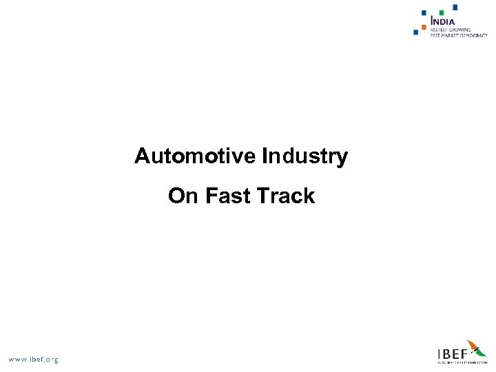 Automotive Industry On Fast Track 