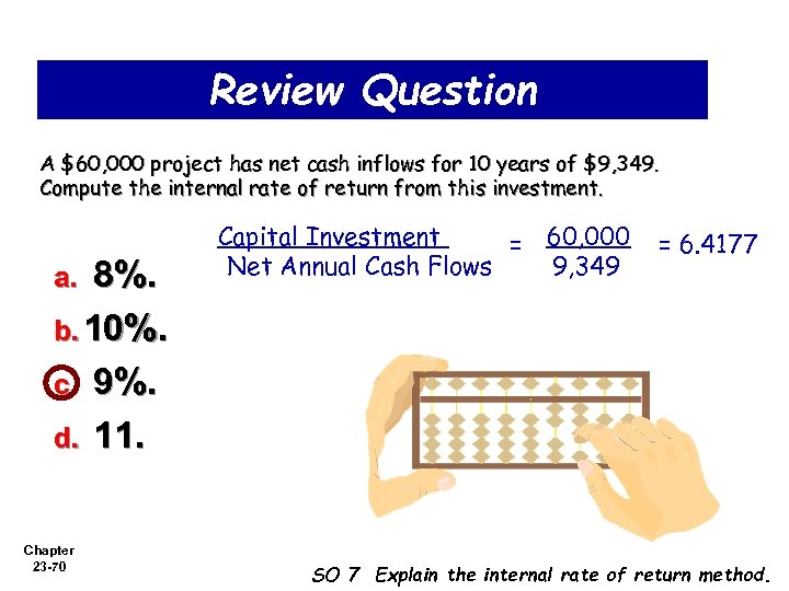 Review Question A $60, 000 project has net cash inflows for 10 years of