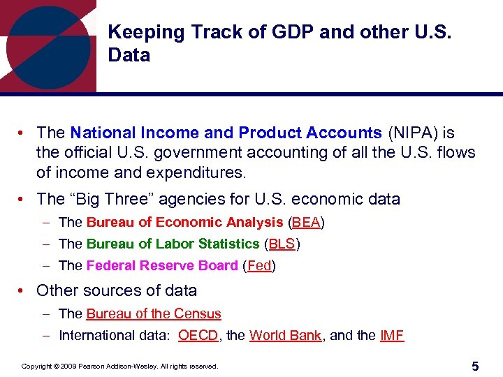 Keeping Track of GDP and other U. S. Data • The National Income and