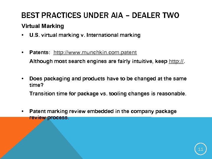 BEST PRACTICES UNDER AIA – DEALER TWO Virtual Marking • U. S. virtual marking