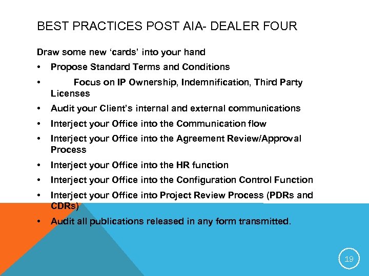 BEST PRACTICES POST AIA- DEALER FOUR Draw some new ‘cards’ into your hand •