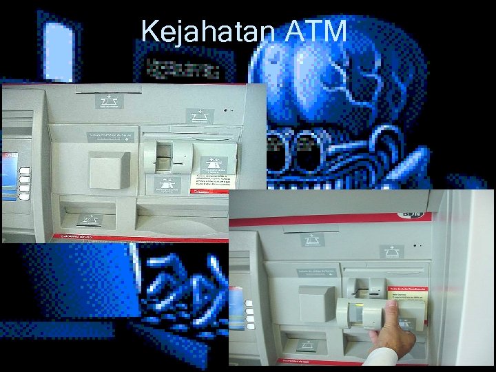 Kejahatan ATM Pendahuluan 