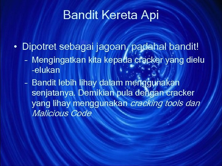 Bandit Kereta Api • Dipotret sebagai jagoan, padahal bandit! – Mengingatkan kita kepada cracker