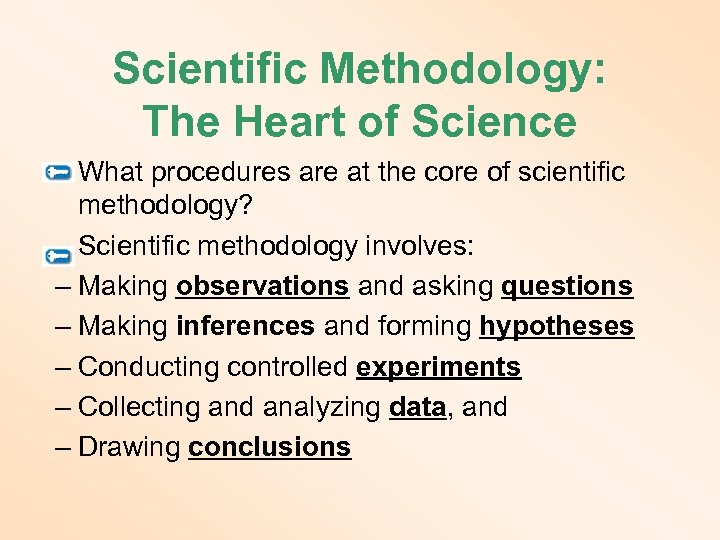 Scientific Methodology: The Heart of Science – What procedures are at the core of