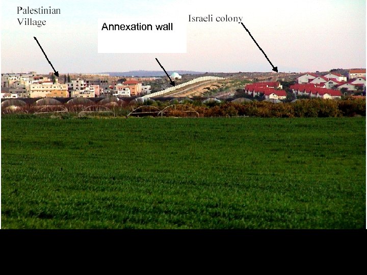Annexation wall 