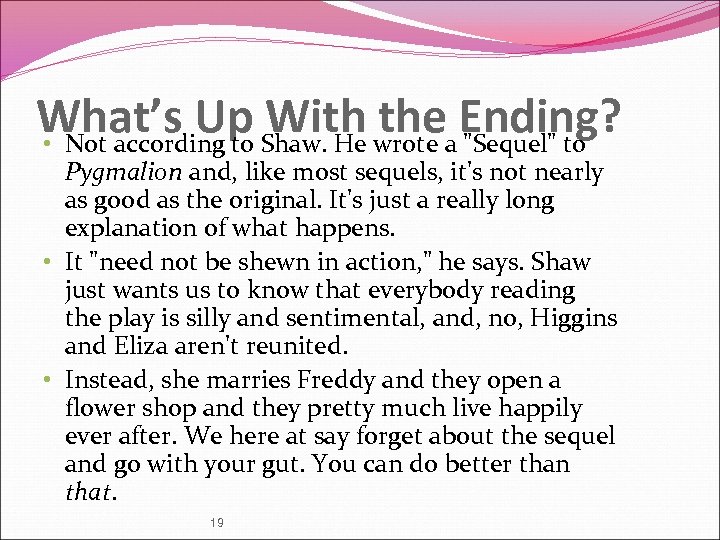 What’s Up Shaw. He wrote a. Ending? With the 