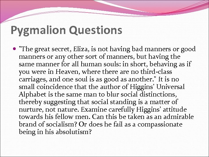 Pygmalion Questions 