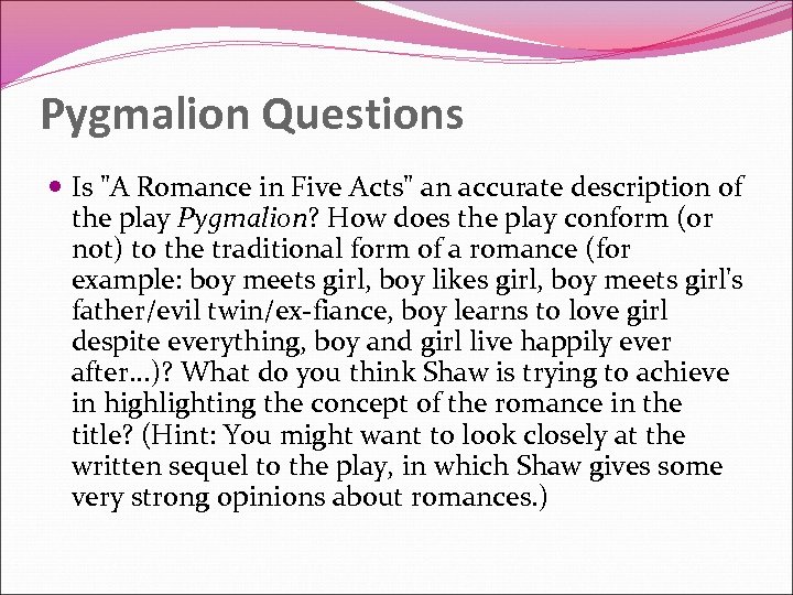 Pygmalion Questions Is 
