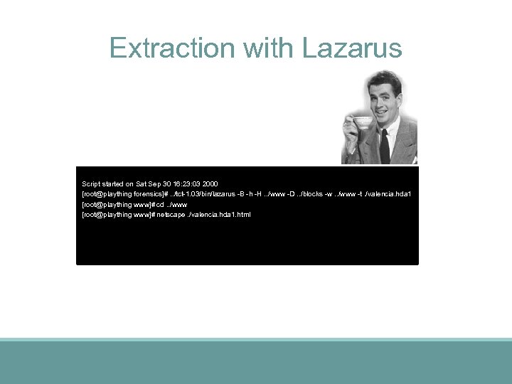 Extraction with Lazarus Script started on Sat Sep 30 16: 23: 03 2000 [root@plaything