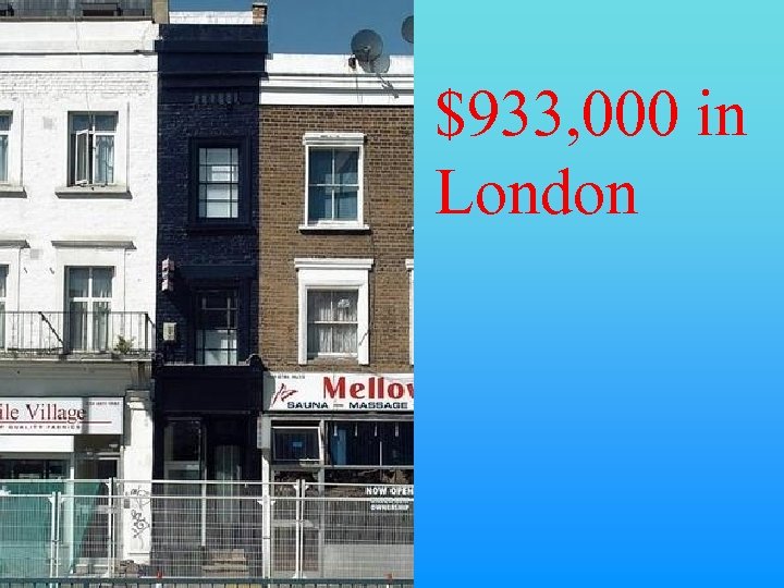 $933, 000 in London 