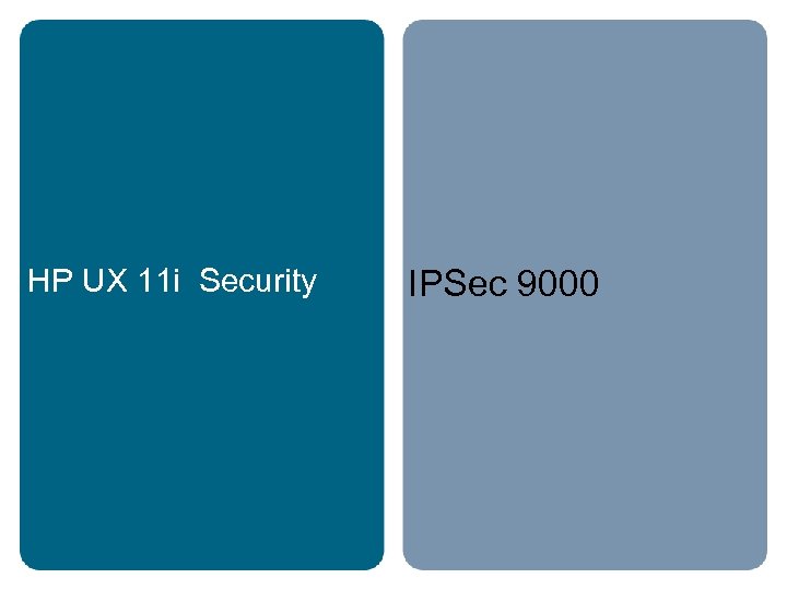 HP UX 11 i Security IPSec 9000 