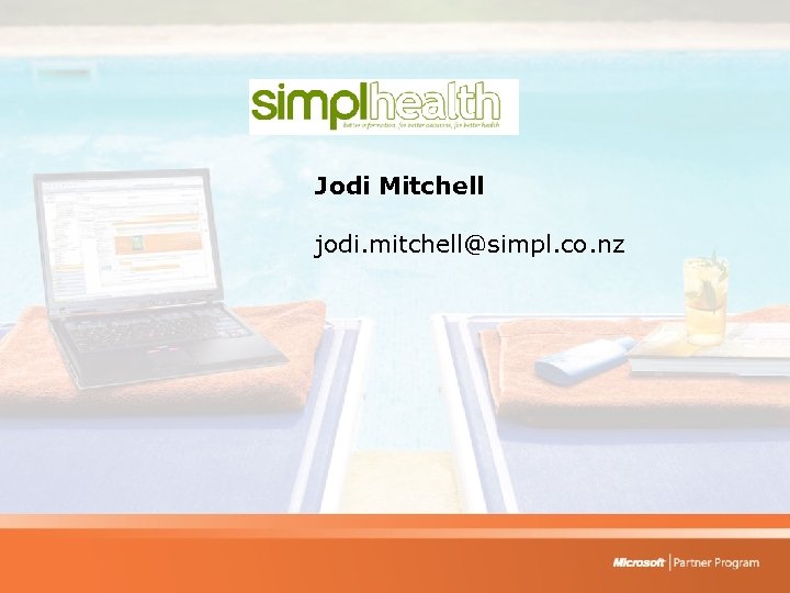 Jodi Mitchell jodi. mitchell@simpl. co. nz 