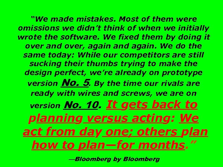“We made mistakes. Most of them were omissions we didn’t think of when we