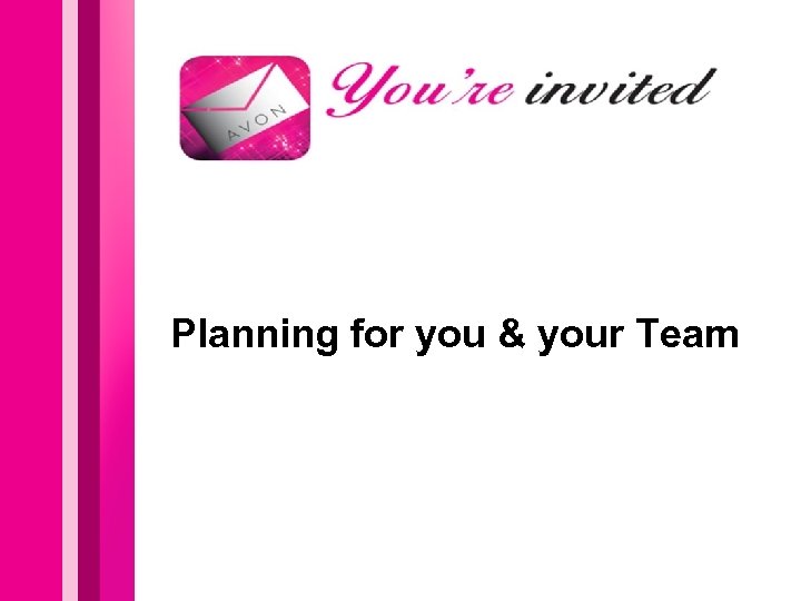 Planning for you & your Team 